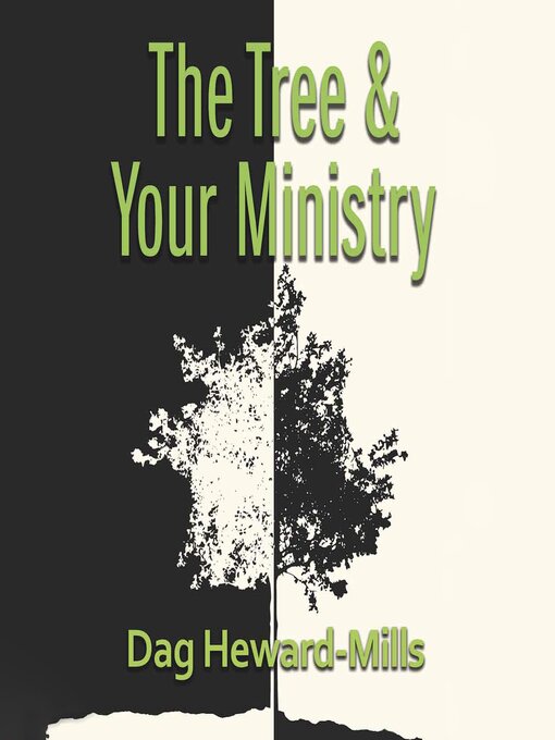 Title details for The Tree and Your Ministry by Dag Heward-Mills - Available